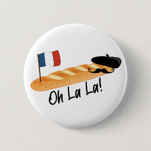 Oh La - French Baguette - Funny Francophile Button
