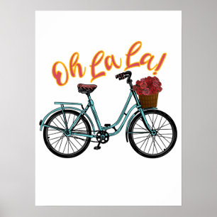 Oh La French Bicycle Funny French Redewendungen Poster
