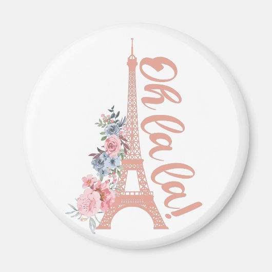 Oh La La - Eiffel Tower Paris Frankreich Magnet (Vorne)