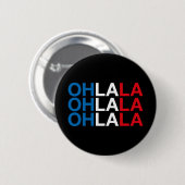 OH LA LA Französische Flagge Button (Vorne & Hinten)