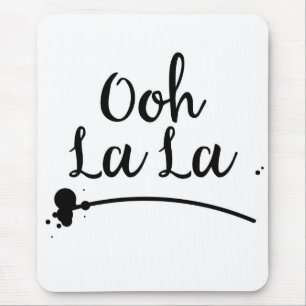 Oh La La Mousepad