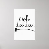 Oh La Leinwanddruck (Vorderseite)