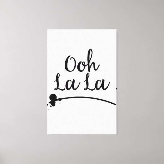 Oh La Leinwanddruck (Vorderseite)