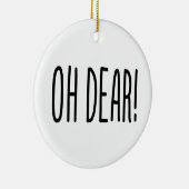 OH LASS! KERAMIK ORNAMENT (Rechts)