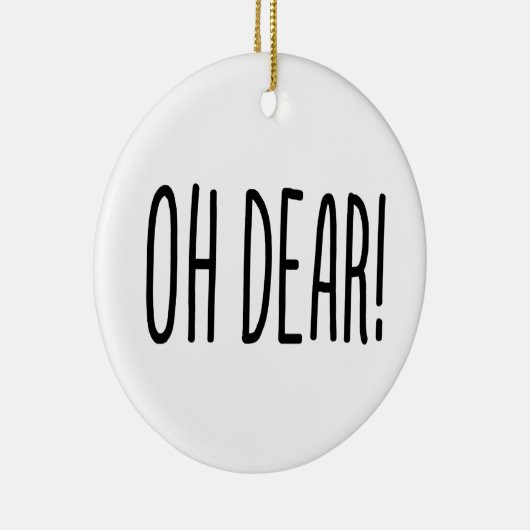 OH LASS! KERAMIK ORNAMENT (Rechts)