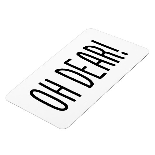 OH LASS! MAGNET (Linke Seite)