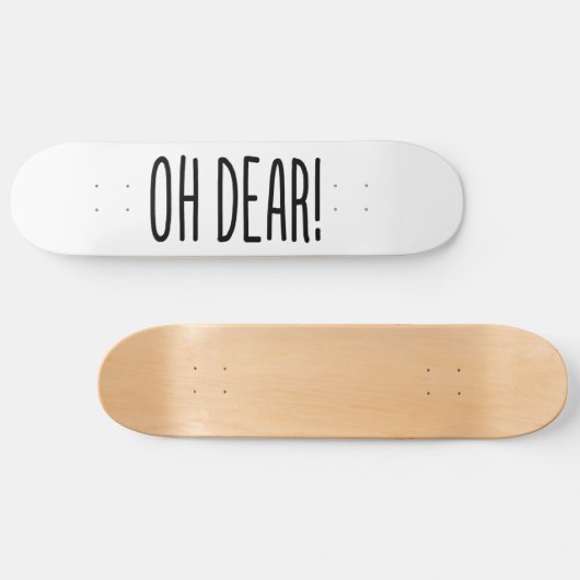 OH LASS! SKATEBOARD (Horizontal)