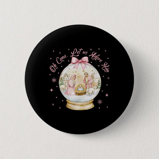 Oh, Lass uns Adore Ihm Krippe Szene Schneeglobe Button (Vorderseite)