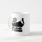 Oh Lawd He Comin Kaffeetasse (Vorderseite Links)