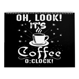 oh look it's coffee o:clock kalender