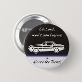 Oh Lord, won't you buy me Button (Vorne & Hinten)