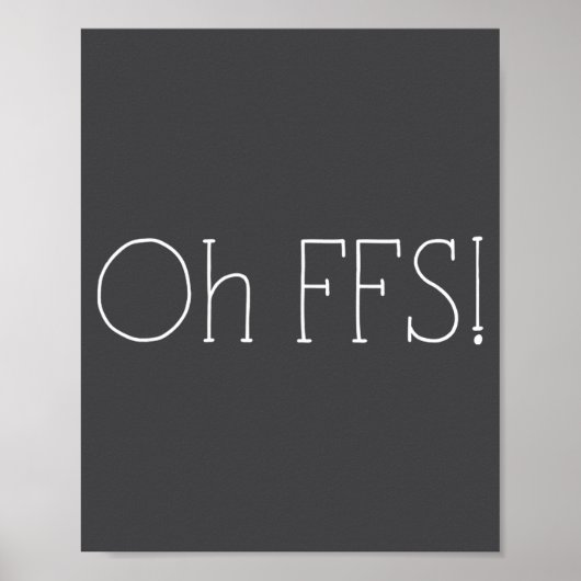 Oh Mann! Lustiger Spruch Slogan Sarkastisch Poster (Vorne)