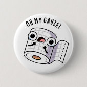 Oh, mein Gauze Funny First Aid Puff Button (Vorderseite)