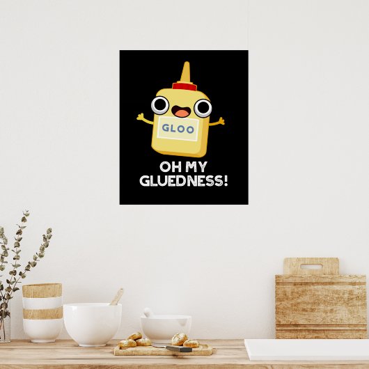 Oh mein Gluedness Funny Super Glue Puff Dark BG Poster (Küche)