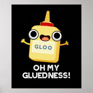 Oh mein Gluedness Funny Super Glue Puff Dark BG Poster
