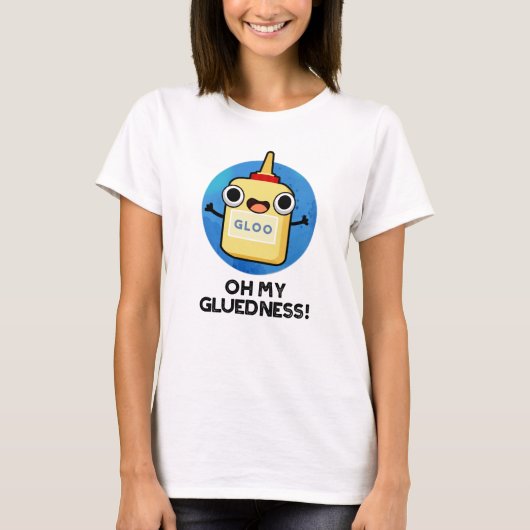 Oh mein Gluedness Funny Super Glue Puff T-Shirt (Vorderseite)