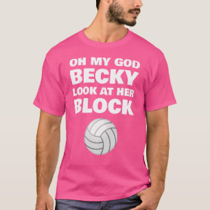 Oh mein Gott Becket schauen auf ihren Block Funny  T-Shirt