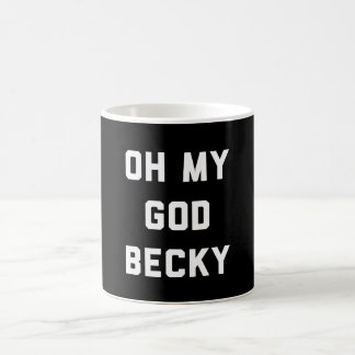 OH- MEIN GOTT BECKY KAFFEETASSE