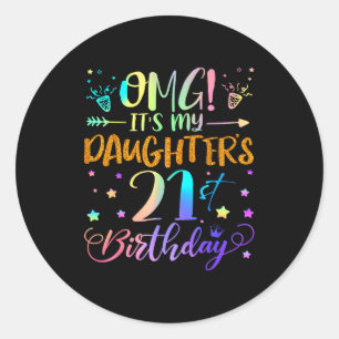 Oh mein Gott, es ist der 21. Geburtstag meiner Toc Runder Aufkleber