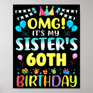 Oh mein Gott, es ist der 60. Geburtstag meiner Sch Poster