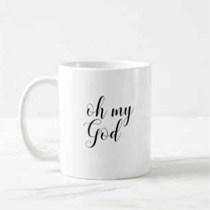 Oh mein Gott Kaffeetasse