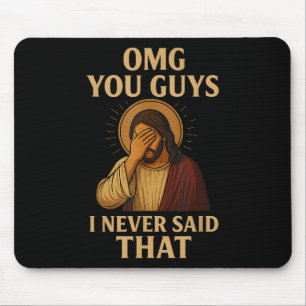 Oh mein Gott Leute ich habe das nicht gesagt Lusti Mousepad