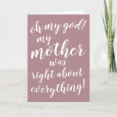 Oh mein Gott! Meine Mutter hatte in allem recht! Karte (Vorderseite)