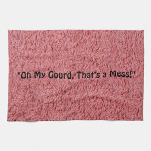 Oh mein Gourd, das ist ein Küchentuch