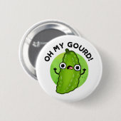 Oh mein Gourd Funny Veggie Pun Button (Vorne & Hinten)