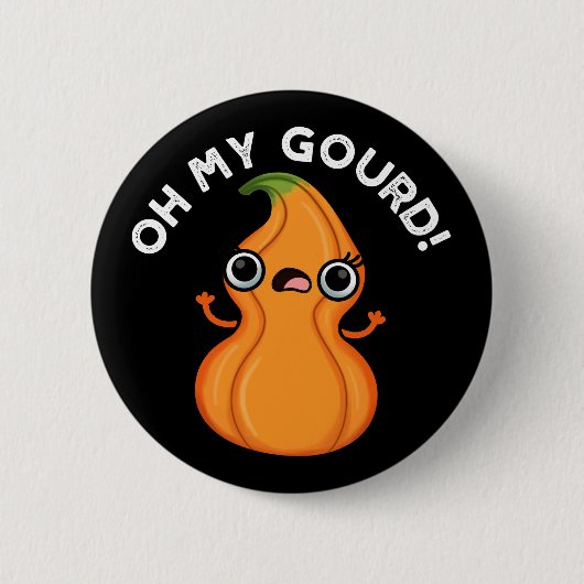 Oh mein Gourd Funny Veggie Pun Dark BG Button (Vorderseite)