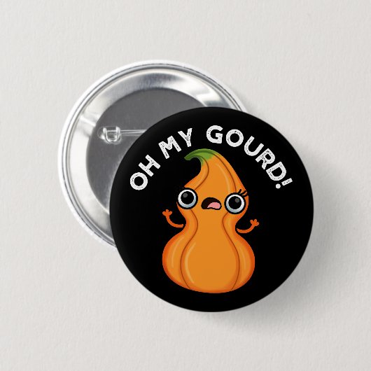Oh mein Gourd Funny Veggie Pun Dark BG Button (Vorne & Hinten)