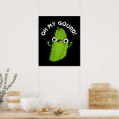 Oh mein Gourd Funny Veggie Pun Dark BG Poster (Küche)