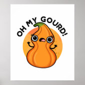 Oh mein Gourd Funny Veggie Pun Poster (Vorne)