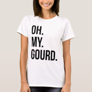 Oh, mein Gourmet Funny Herbst Autumn Squash Pumpki T-Shirt