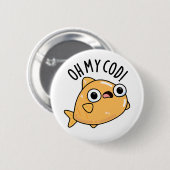 Oh mein Kabeljau Funny Fish Puff Button (Vorne & Hinten)