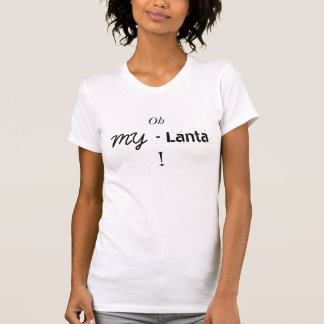 oh mein-lanta! T-Shirt