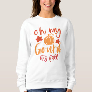 Oh mein Zitat über den Gourd-Fall mit Kürbiskürbis Sweatshirt