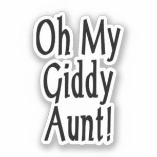 Oh meine Giddy-Tante! Aufkleber