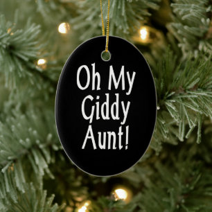 Oh meine Giddy-Tante! Keramik Ornament