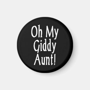 Oh meine Giddy-Tante! Magnet