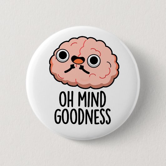 Oh Mind Goodness Funny Brain Pub Button (Vorderseite)