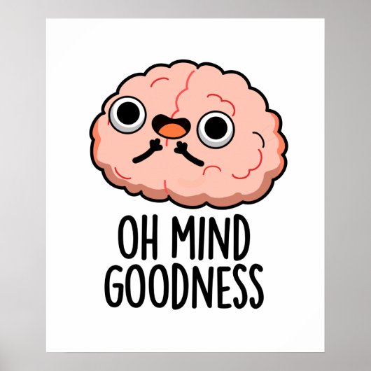 Oh Mind Goodness Funny Brain Pub Poster (Vorne)