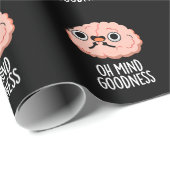 Oh Mind Goodness Funny Brain Pun Dark BG Geschenkpapier (Rolleneckpunkt)