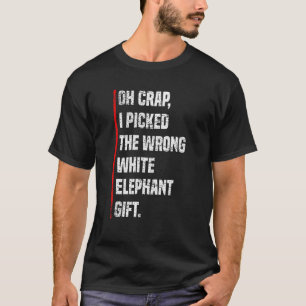 Oh Mist, ich wählte den falschen hiten Elefanten E T-Shirt