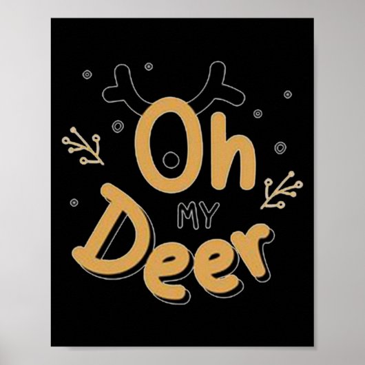 Oh My Deer Poster (Vorne)