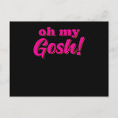 Oh My Gosh Postkarte (Vorderseite)