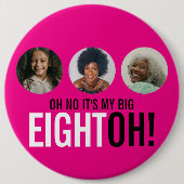 Oh nein, es ist mein GROSSES ACHTHTOH! Schaltfläch Button (Vorderseite)