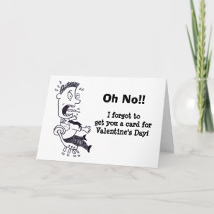 Oh nein, ich habe deine Valentintagskarte vergesse Feiertagskarte
