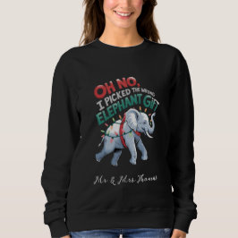 Oh nein, ich habe den falschen Elefanten-Geschenk- Sweatshirt