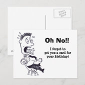 Oh nein, ich habe Ihre Geburtstagskarte vergessen Postkarte (Vorne/Hinten)